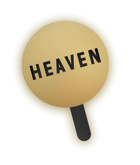 you are going to Heaven!